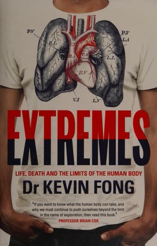 Cover of Extremes: Life, Death and the Limits of the Human Body