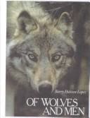 Cover of Of Wolves and Men by Barry Lopez