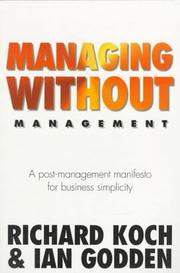 Cover of Managing Without Management by Richard Koch