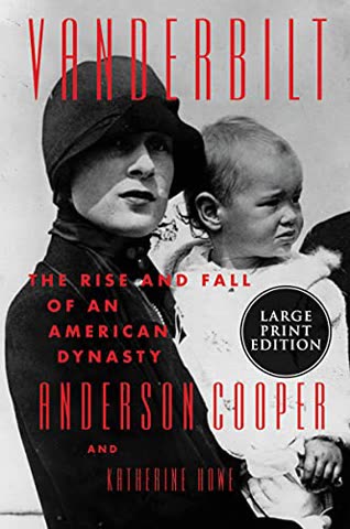 Cover of Vanderbilt: The Rise and Fall of an American Dynasty