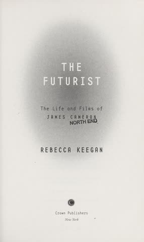 Cover of The Futurist: The Life and Films of James Cameron by Rebecca Keegan