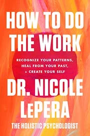 Cover of How to Do the Work by Nicole LePera
