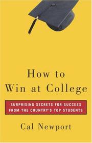 Cover of How to Win at College by Cal Newport