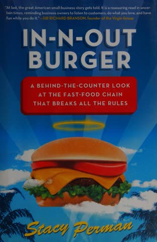 Cover of In-N-Out Burger: A Behind-the-Counter Look at the Fast Food Chain That Breaks All the Rules by Stacey Perman