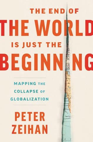 Cover of The End of the World Is Just the Beginning: Mapping the Collapse of Globalization