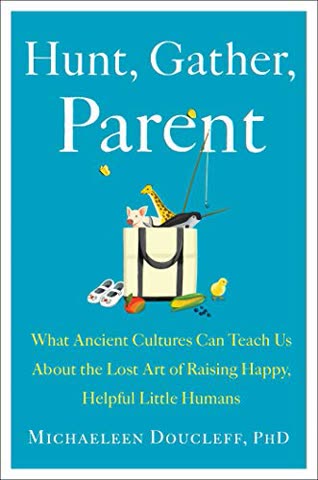 Cover of Hunt, Gather, Parent