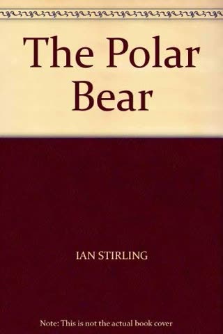 Cover of Polar Bears: Ecology and Behaviour by Ian Stirling