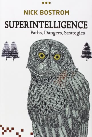 Cover of Superintelligence: Paths, Dangers, Strategies by Nick Bostrom