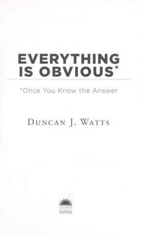 Cover of Everything Is Obvious: How Common Sense Fails Us by Duncan Watts