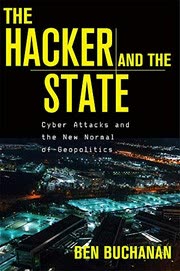 Cover of The Hacker and the State by Ben Buchanan