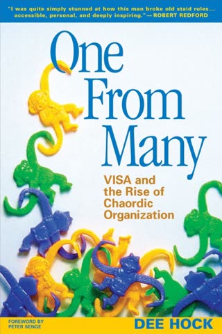 Cover of One from the Many: Visa and the Rise of Chaordic Organization by Dee Hock