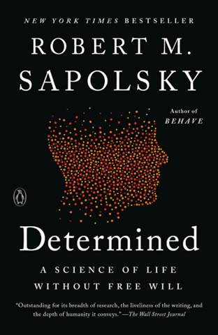 Cover of Determined: A Science of Life Without Free Will