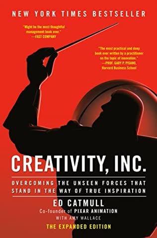 Cover of Creativity, Inc.: Overcoming the Unseen Forces That Stand in the Way of True Inspiration