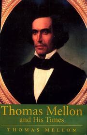 Cover of Thomas Mellon and His Times by Thomas Mellon