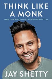 Cover of Think Like a Monk by Jay Shetty