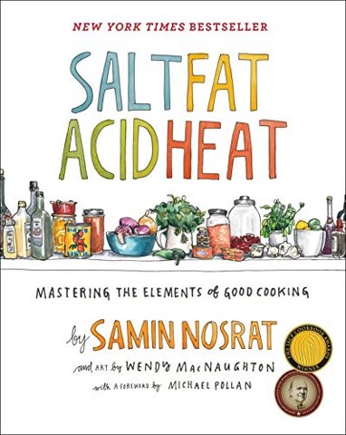 Cover of Salt, Fat, Acid, Heat: Mastering the Elements of Good Cooking by Samin Nosrat