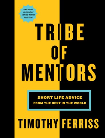 Cover of A Tribe of Mentors by Tim Ferriss