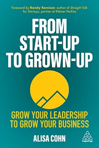 Cover of From Startup to Grown Up by Alyssa Cohn