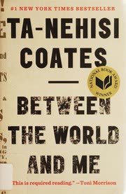 Cover of Between the World and Me by Ta-Nehisi Coates
