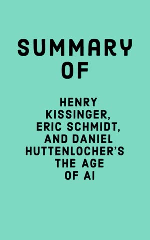 Cover of The Age of AI and Our Human Future by Eric Schmidt, Henry A. Kissinger, Daniel Huttenlocher