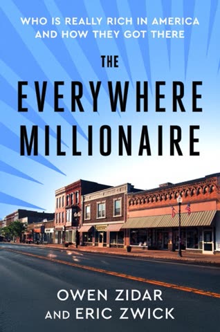 Cover of The Everywhere Millionaire, Who is Really Rich in America. and how they got there
