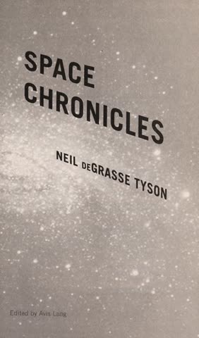 Cover of Space Chronicles: Facing the Ultimate Frontier by Neil deGrasse Tyson