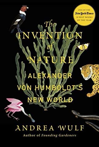 Cover of The Invention of Nature: Alexander von Humboldt's New World by Andrea Wulf