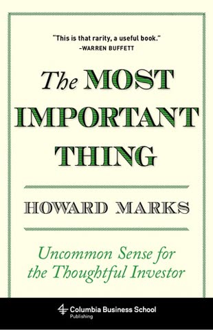 Cover of The Most Important Thing: Uncommon Sense for the Thoughtful Investor