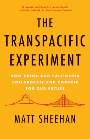 Cover of The Trans-Pacific Experiment: How China and California Collaborate and Compete for Our Future