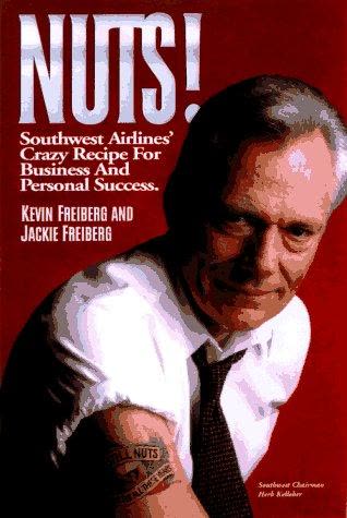Cover of Nuts! Southwest Airlines' Crazy Recipe for Business and Personal Success by Kevin Freiberg and Jackie Freiberg