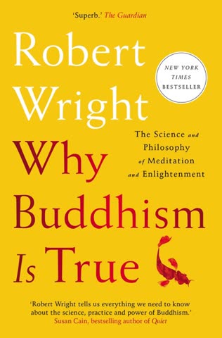 Cover of Why Buddhism is True by Robert Wright