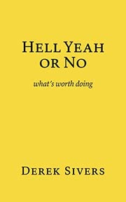 Cover of Hell Yeah or No by Derek Sivers