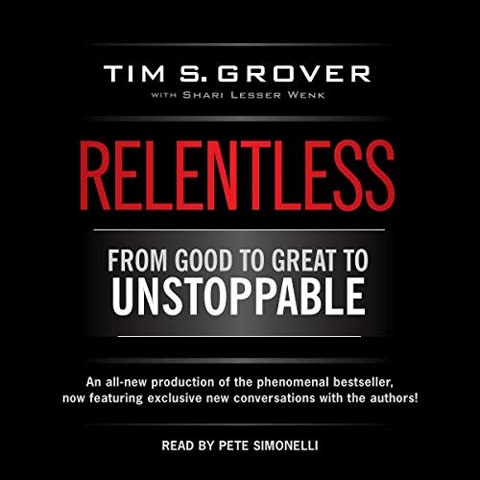 Cover of Relentless: From Good to Great to Unstoppable by Tim Grover