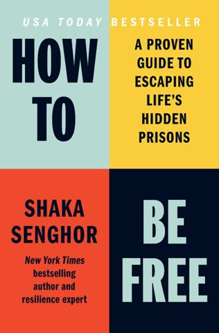 Cover of How to Be Free by Shaka Senghor
