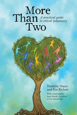 Cover of More Than Two: A Practical Guide to Ethical Polyamory by Franklin Veaux and Eve Rickert