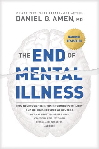 Cover of The End of Mental Illness by Daniel Amen