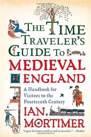 Cover of The Time Traveller's Guide to Medieval England