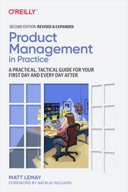 Cover of Product Management in Practice by Matt LeMay