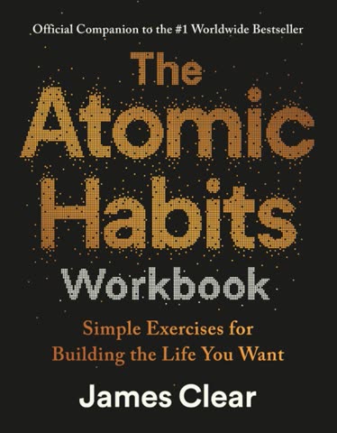 Cover of Atomic Habits Workbook: Simple Exercises for Building the Life You Want