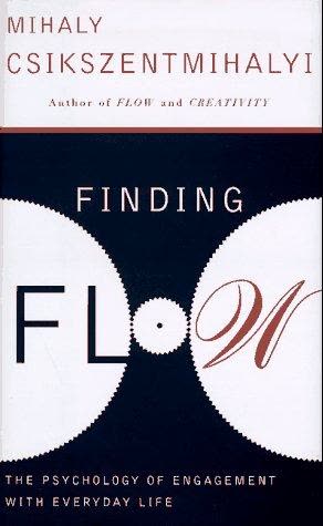 Cover of Finding Flow: The Psychology of Engagement with Everyday Life