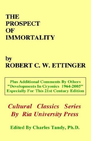 Cover of The Prospect of Immortality by Robert Ettinger