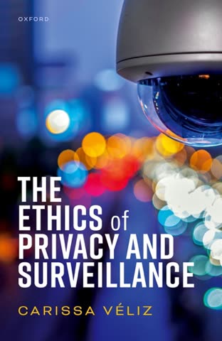 Cover of The Ethics of Privacy and Surveillance