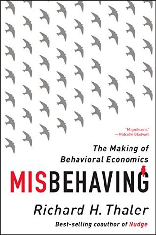 Cover of Misbehaving: The Making of Behavioral Economics by Richard H. Thaler