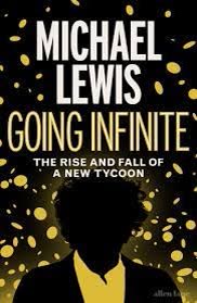 Cover of Going Infinite: The Rise and Fall of a New Tycoon