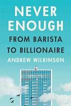 Cover of Never Enough: Everything You Need to Be Happy If You Can't Get What You Want by Andrew Wilkinson
