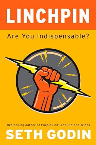 Cover of Linchpin: Are You Indispensable? by Seth Godin