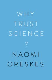 Cover of Why Trust Science? by Naomi Oreskes