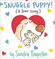 Cover of Snuggle Puppy! by Sandra Boynton