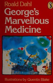Cover of George's Marvelous Medicine by Roald Dahl