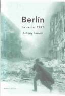 Cover of The Fall of Berlin 1945